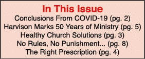 In This Issue Conclusions From COVID-19 (pg  2) Harvison Marks 50 Years of Ministry (pg  5) Healthy Church Solutions    