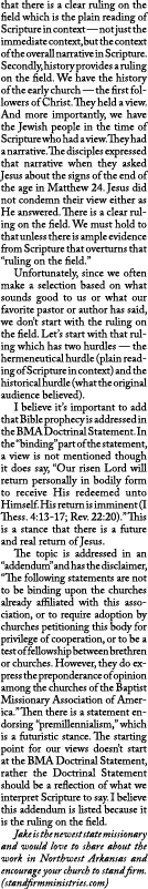 that there is a clear ruling on the field which is the plain reading of Scripture in context — not just the immediate...