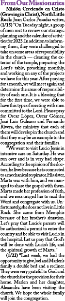 From Our Missionaries Misi n Creciendo en Cristo (Growing in Christ), North Little Rock: Juan Carlos Posadas writes, ...