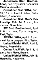  Jonesboro Dist. Brotherhood, Feb. 13; Nueva Esperanza Mission, Jonesboro. Greenbrier Dist. WMA, Feb. 15; 10 a.m., lu...