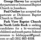  George Harvey has accepted the pastorate at Immanuel Baptist Church in Jonesboro. Paul Outlaw has accepted the pasto...