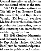 General Assembly set salaries for various elected offices in the state. SB 113 (Contraception) — This bill by Sen. Br...