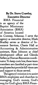 BMA Financial By Dr. Steve Crawley, Executive Director BMA Financial is an agency of the Baptist Missionary Associati...