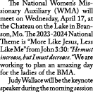  The National Women’s Missionary Auxiliary (WMA) will meet on Wednesday, April 17, at the Chateau on the Lake in Bran...