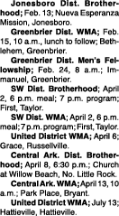  Jonesboro Dist. Brotherhood; Feb. 13; Nueva Esperanza Mission, Jonesboro. Greenbrier Dist. WMA; Feb. 15, 10 a.m., lu...