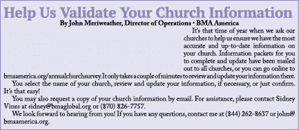 Help Us Validate Your Church Information By John Meriweather, Director of Operations • BMA America It’s that time of ...
