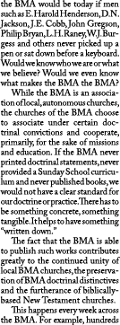 the BMA would be today if men such as E. Harold Henderson, D.N. Jackson, J.E. Cobb, John Gregson, Philip Bryan, L.H. ...