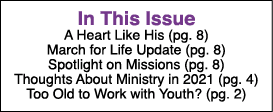  In This Issue A Heart Like His (pg  8) March for Life Update (pg  8) Spotlight on Missions (pg  8) Thoughts About Mi   