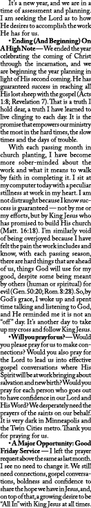  It’s a new year, and we are in a time of assessment and planning. I am seeking the Lord as to how He desires to acco...