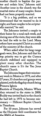 mother church to baptize the pastor and ordain him,  Johnson said  Another issue in the church was the marital status   