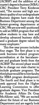 (ACBSP) and the addition of a master’s degree in business (MBA). CBC President Terry Kimbrow said, “The success and h...