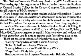  The National Women’s Missionary Auxiliary (WMA) will meet on Wednesday, April 26, beginning at 8:30 a.m. in the Burg...