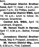 boro. Southwest District Brotherhood, April 11; meal – 6 p.m., program 7 p.m.; Ed Phillips, pastor. Greenbrier Distri...