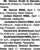  Mt. Vernon Youth in Harvest, March 20, 6:30 p.m.; Fourth St., West Helena. Mt. Vernon WMA, April 1, 10 a.m.; Harmony...