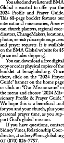  You asked and we listened! BMA Global is excited to offer you the 2024 Profile and Prayer Guide. This 68 page bookle...