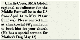  Charlie Costa, BMA Global regional coordinator for the Middle East will be in the US from April 14 to May 19 (six Su...