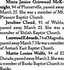  Minta Janice Griswood McKnight, 94 of Plumerville, passed away March 25. She was a member of Mt. Pleasant Baptist Ch...