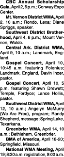  CBC Annual Scholarship Gala, April 2, 6 p m ; Conway Expo Center  Mt  Vernon District WMA, April 2, 10 a m ; Rondo,    