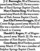  J  C  Burroughs, 90 of Damascus, passed away March 25  He was a member of Sand Springs Baptist Church  Mary Clearine   
