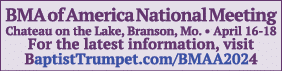 BMA of America National Meeting Chateau on the Lake, Branson, Mo. • April 16 18 For the latest information, visit Bap...
