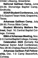 Christ; Lifesong, Greenbrier. National Galilean Camp, June 23 26; Stoneridge Baptist Camp, Smithville. SOAR Student C...