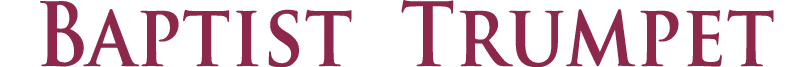 Baptist Trumpet