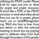 utilizing the PRAY model. Please look for signs and join us there for prayer and prayer resources. If you’d like a PD...
