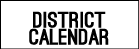 DISTRICT CALENDAR