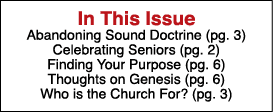  In This Issue Abandoning Sound Doctrine (pg  3) Celebrating Seniors (pg  2) Finding Your Purpose (pg  6) Thoughts on   