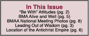 In This Issue  Be With  Attitudes (pg  2) BMA Alive and Well (pg  5) BMAA National Meeting Photos (pg  8) Leading Out   