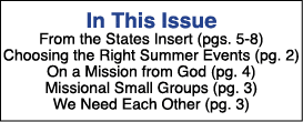  In This Issue From the States Insert (pgs  5-8) Choosing the Right Summer Events (pg  2) On a Mission from God (pg     