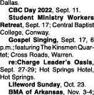 Dallas  CBC Day 2022, Sept  11  Student Ministry Workers Retreat, Sept  17; Central Baptist College, Conway  Gospel S   