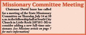 Missionary Committee Meeting Chairman David Inzer has called for a meeting of the State Missionary Committee on Thurs...