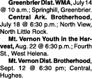  Greenbrier Dist. WMA, July 14 @ 10 a.m.; Springhill, Greenbrier. Central Ark. Brotherhood, July 18 @ 6:30 p.m.; Nort...