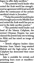 begun to offer daily sacrifices.” • “The powerful world leader who united the Arab world has strengthened an agreemen...