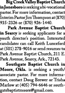  Big Creek Valley Baptist Church in Jonesboro is seeking a bi-vocational pastor. For more information, contact Interi...