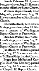  Bonnie Coleman, 81 of Jonesboro, passed away Aug. 28. She was a member of Bethany Baptist Church. William Wayne Smar...
