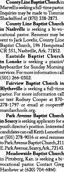  County Line Baptist Church in Marvell is seeking a full-time pastor. Inquiries may be made to Tommie Shackelford at ...