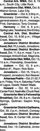  Central Ark. WMA, Oct. 8, 10 a.m.; South City, Little Rock. Jonesboro Dist. WMA, Oct. 8; Walnut Grove, Lake City. Gr...