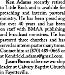  Ken Adams recently retired to Little Rock and is available for preaching and interim pastoral ministry. He has been ...