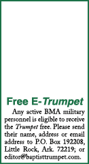 Free E-Trumpet   Any active BMA military personnel is eligible to receive the Trumpet free  Please send their name, a   