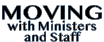 MOVING with Ministers and Staff