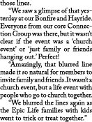 those lines. “We saw a glimpse of that yesterday at our Bonfire and Hayride. Everyone from our core Connection Group ...