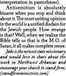 interpretation in parentheses). Antisemitism is absolutely bizarre when you stop and think about it. The most uniting...