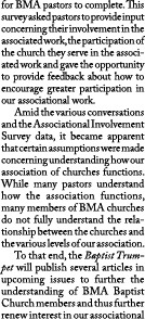 for BMA pastors to complete. This survey asked pastors to provide input concerning their involvement in the associate...