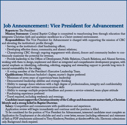Job Announcement: Vice President for Advancement Reports to: The President Mission Statement: Central Baptist College...