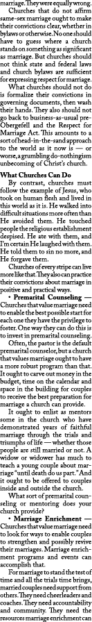 marriage. They were equally wrong. Churches that do not affirm same sex marriage ought to make their convictions clea...